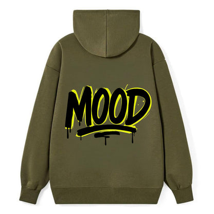 Bold typography design - "MOOD" - current state, feeling it - Classic Pullover Hoodie - ArmyGreen