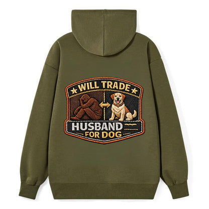 WILL TRADE HUSBAND FOR DOG - dog and man silhouette in brown , pet - Classic Pullover Hoodie - ArmyGreen