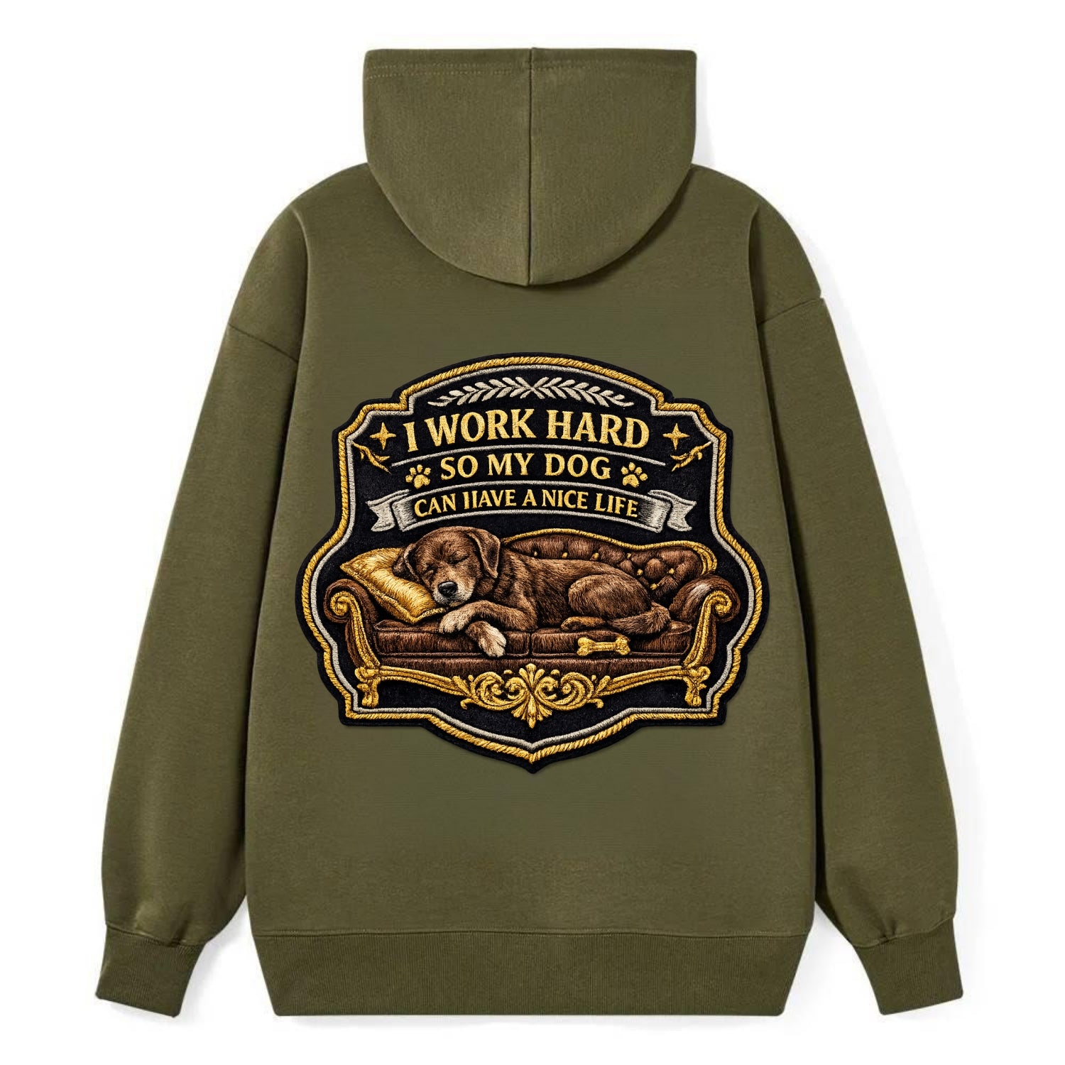 I WORK HARD SO MY DOG CAN HAVE A NICE LIFE - dog on couch in brown , pet - Classic Pullover Hoodie - ArmyGreen