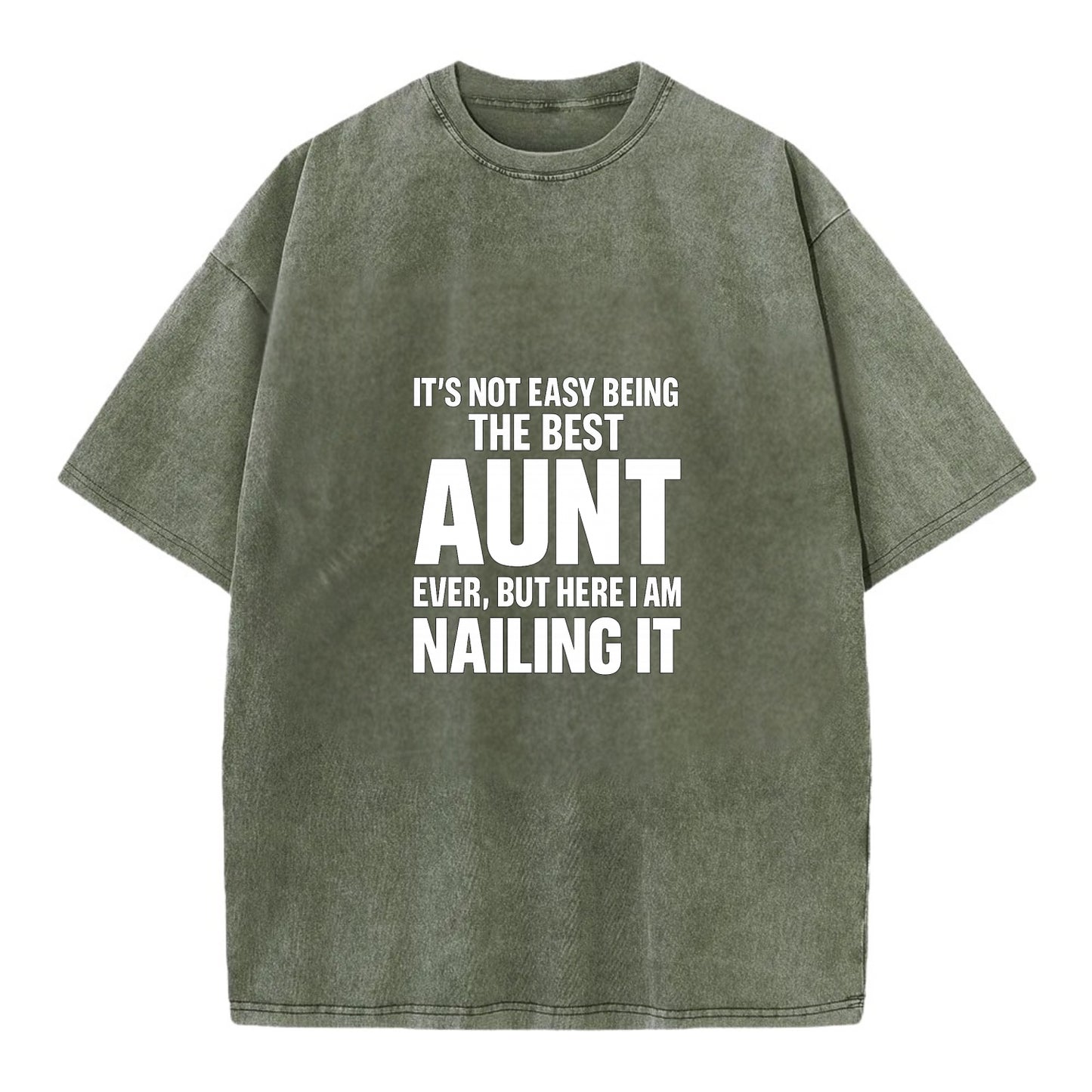 It's not easy being the best BROTHER ever, but here I am nailing it - Vintage T-shirt - Army Green