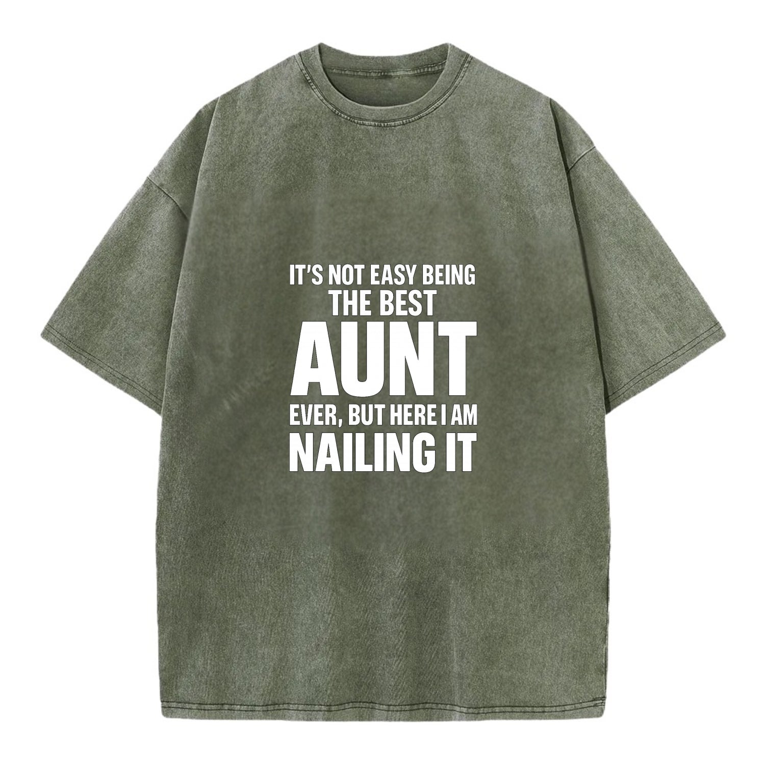 It's not easy being the best BROTHER ever, but here I am nailing it - Vintage T-shirt - Army Green