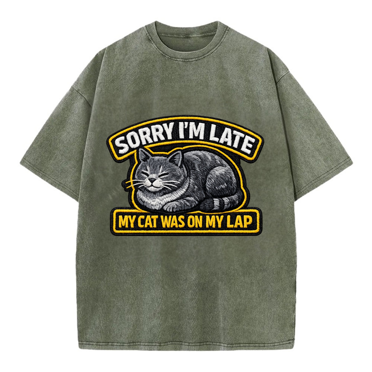SORRY IM LATE MY CAT WAS ON MY LAP - cat loaf in gray , valid excuse - Vintage T-shirt - Army Green