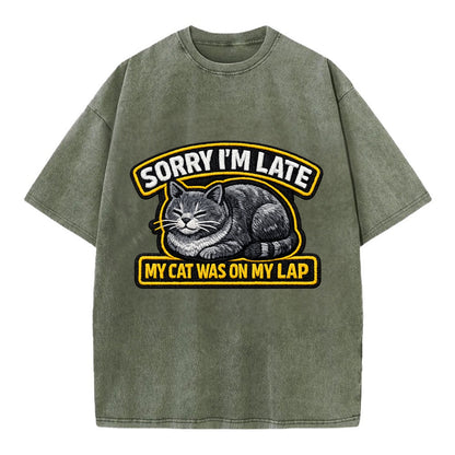 SORRY IM LATE MY CAT WAS ON MY LAP - cat loaf in gray , valid excuse - Vintage T-shirt - Army Green