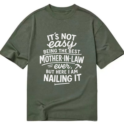 It's not easy being the best STEPDAD ever, but here I am nailing it - Classic T-shirt - Army Green