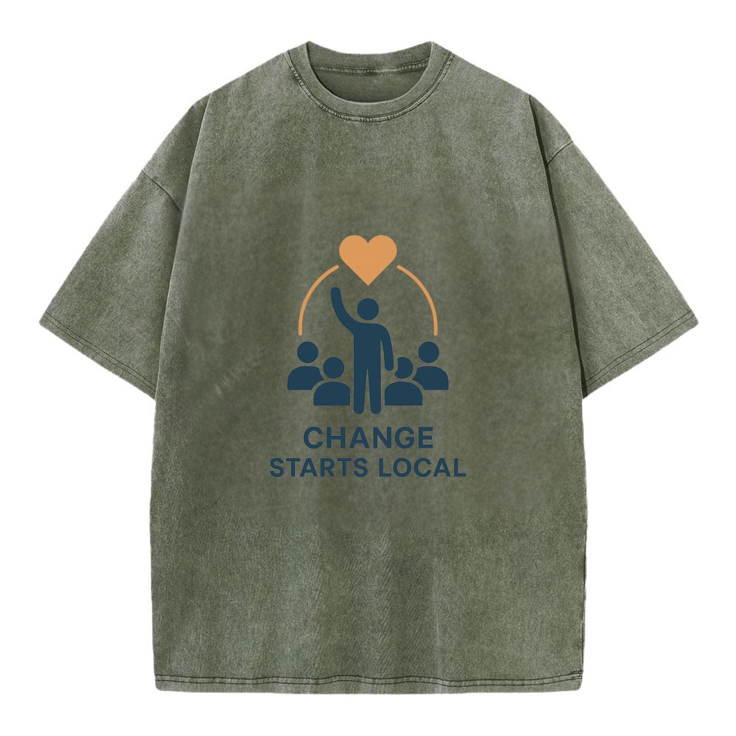 Community organizer bringing neighbors together - "Change Starts Local" - - Vintage T-shirt - Army Green