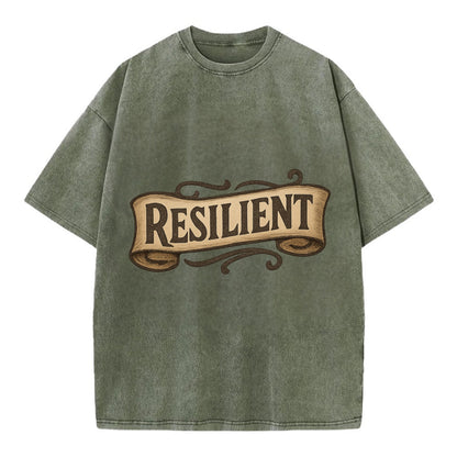 Bold typography design - "RESILIENT" - bouncing back, unbreakable spirit - Vintage T-shirt - Army Green