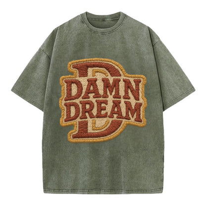 DAMN;DREAM BIG Motivational White Cap - Vintage T-shirt - Army Green