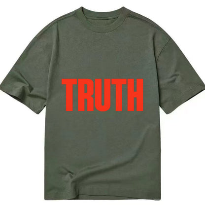 Bold typography design - "TRUTH" - honesty, reality - Classic T-shirt - Army Green