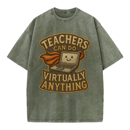 Teachers Can Do Virtually Anything  - Vintage T-shirt - Army Green