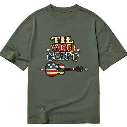 Til You Cant - Flag Guitar - Classic T-shirt - Army Green