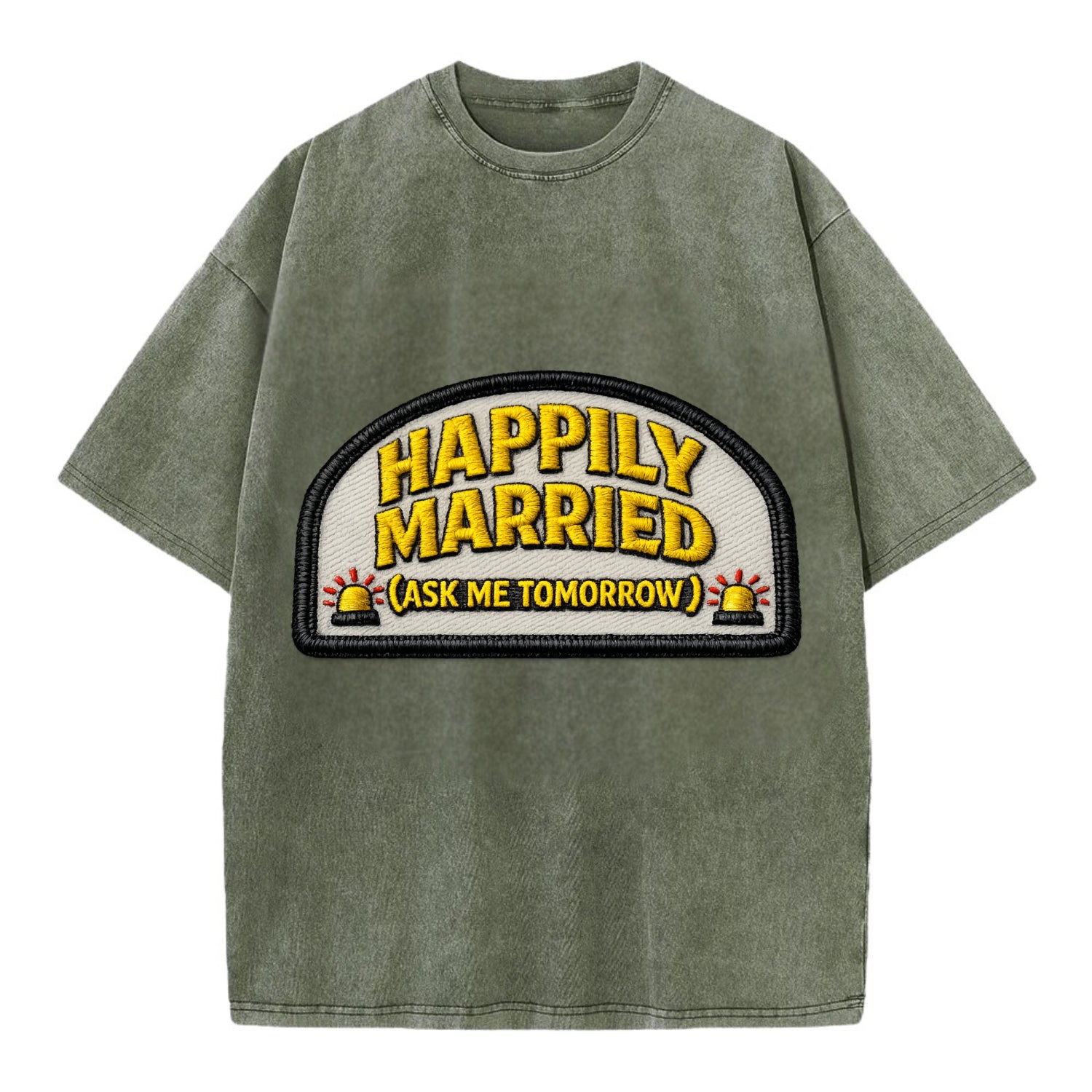 HAPPILY MARRIED  - yellow ask tomorrow - yellow - marital flux - Vintage T-shirt - Army Green