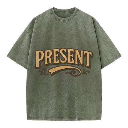 Bold typography design - "PRESENT" - living in the now - Vintage T-shirt - Army Green