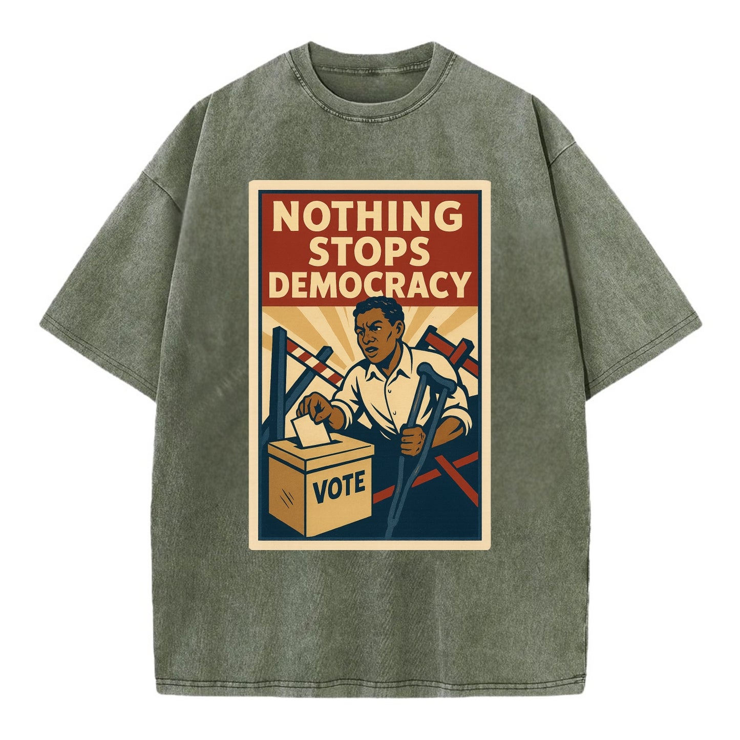 Person voting despite obstacles - "Nothing Stops Democracy" - voter perseverance - Vintage T-shirt - Army Green