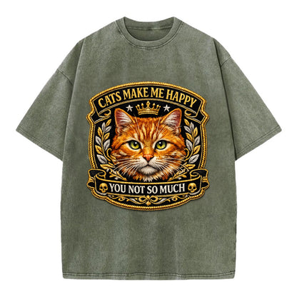 CATS MAKE ME HAPPY YOU NOT SO MUCH - cat face in orange , cat preference - Vintage T-shirt - Army Green