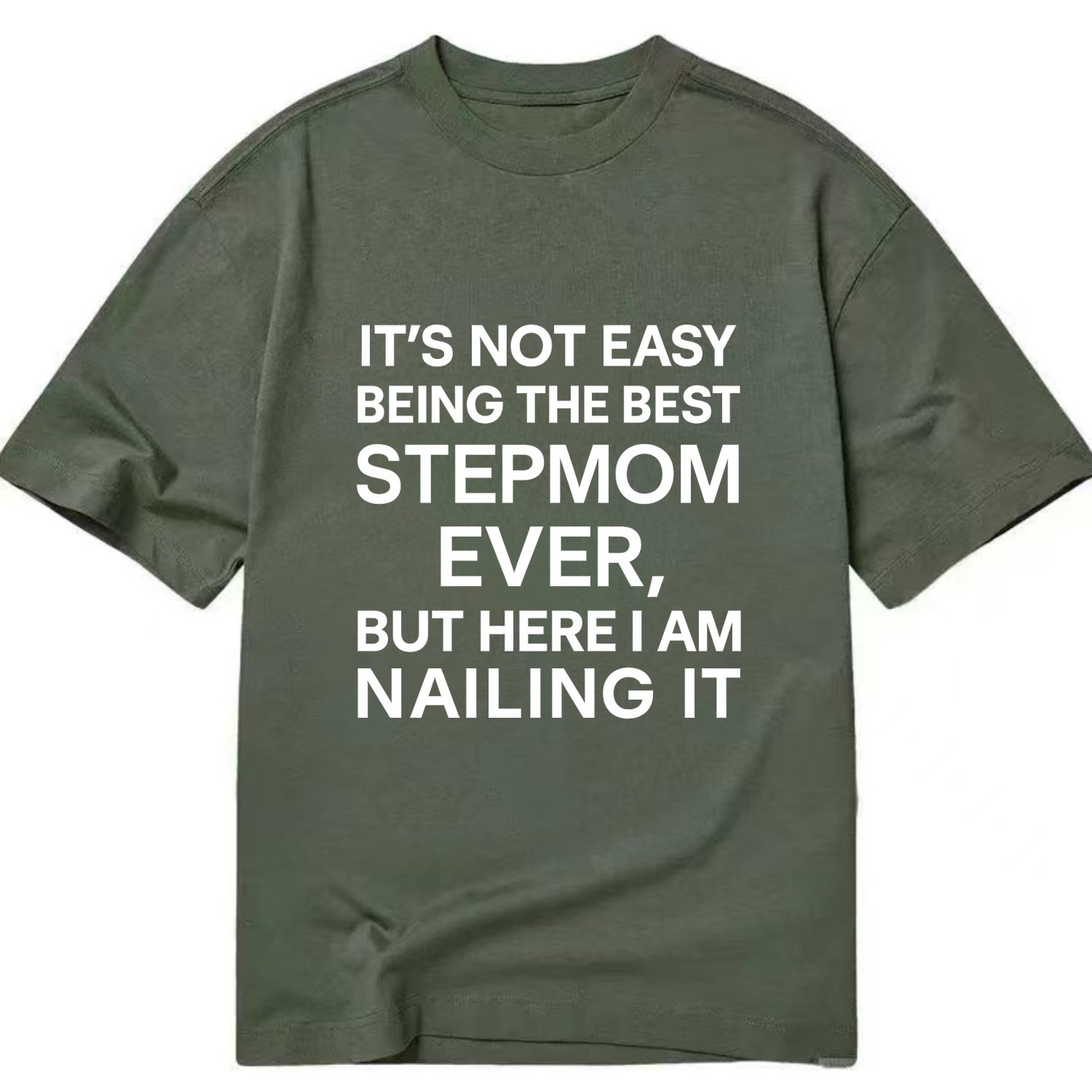 It's not easy being the best UNCLE ever, but here I am nailing it - Classic T-shirt - Army Green