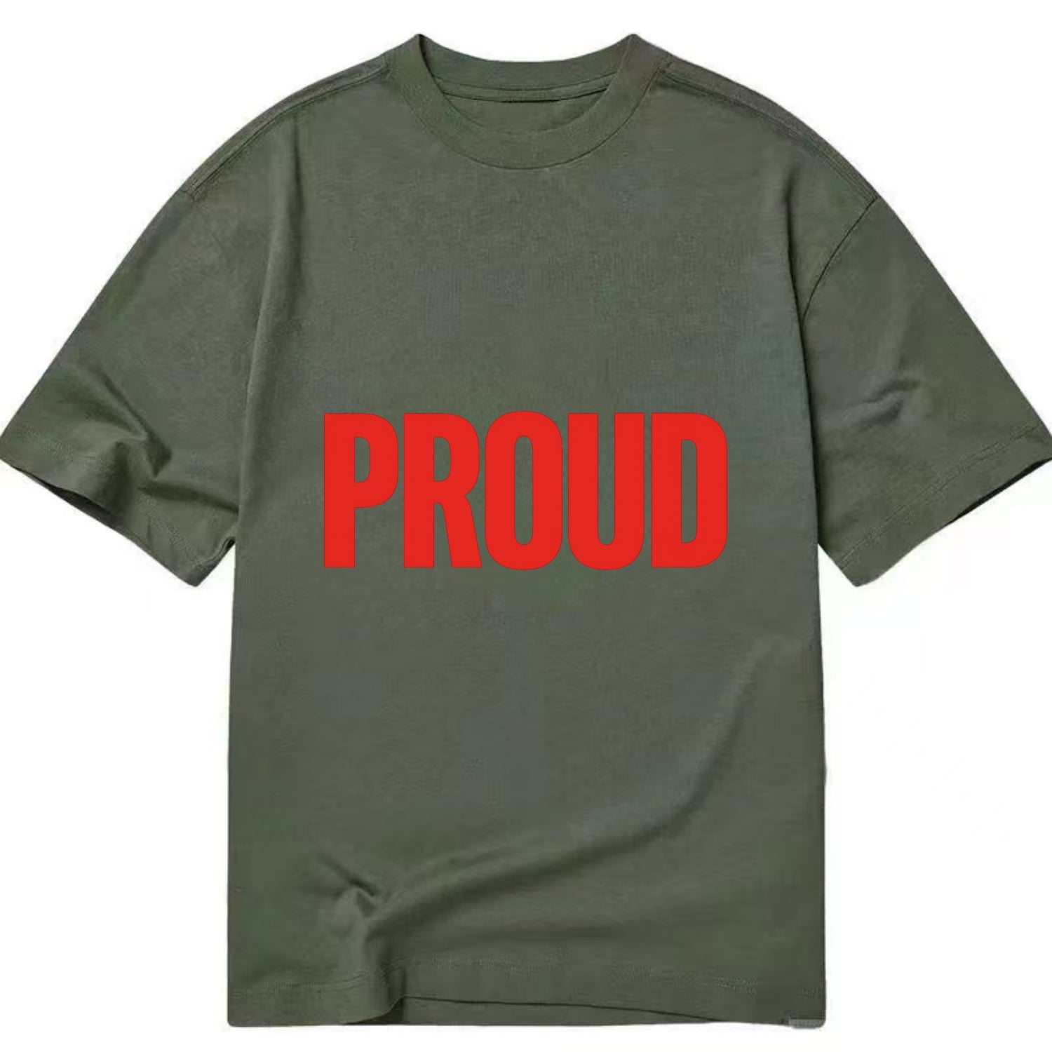Bold typography design - "PROUD" - satisfied, honored, dignified - Classic T-shirt - Army Green