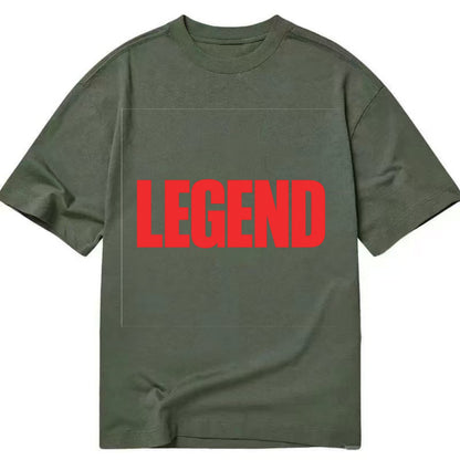 Bold typography design - "LEGEND" - remarkable person, iconic status - Classic T-shirt - Army Green