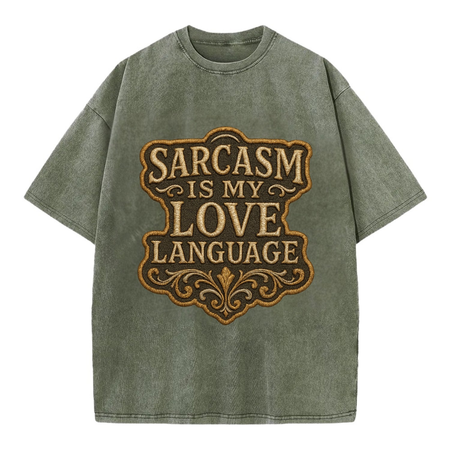 Sarcasm Is My Love Language  - Vintage T-shirt - Army Green
