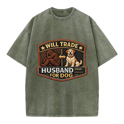 WILL TRADE HUSBAND FOR DOG - dog and man silhouette in brown , pet priority - Vintage T-shirt - Army Green
