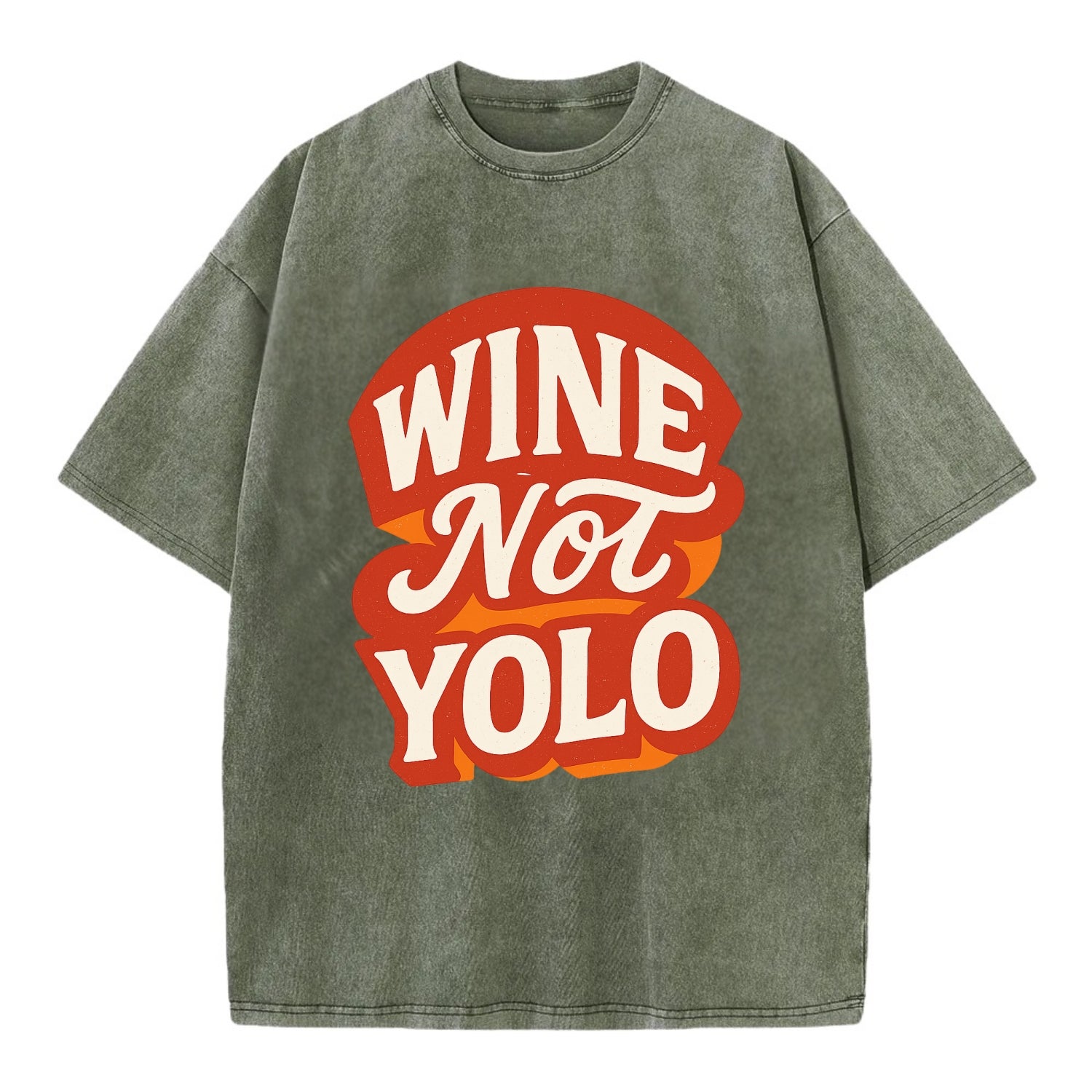Wine Not - YOLO - Vintage T-shirt - Army Green