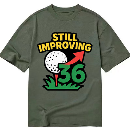 Handicap number getting higher with arrow - "Still Improving" - optimistic - Classic T-shirt - Army Green