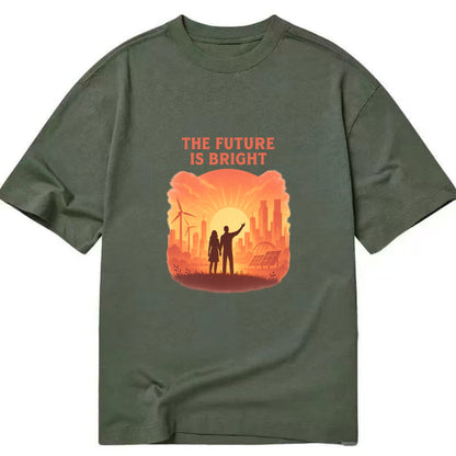 Sunrise over thriving sustainable city - "The Future is Bright" - optimistic - Classic T-shirt - Army Green