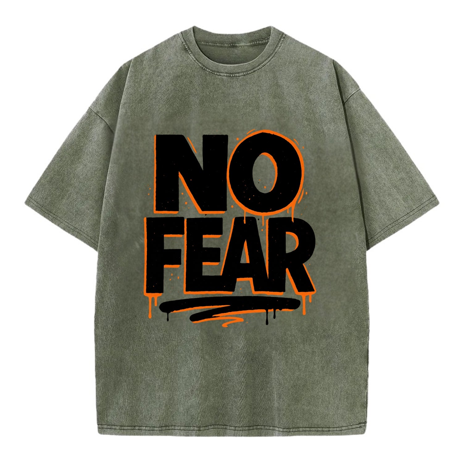 Bold typography design - "NO FEAR" - courage, bravery - Vintage T-shirt - Army Green