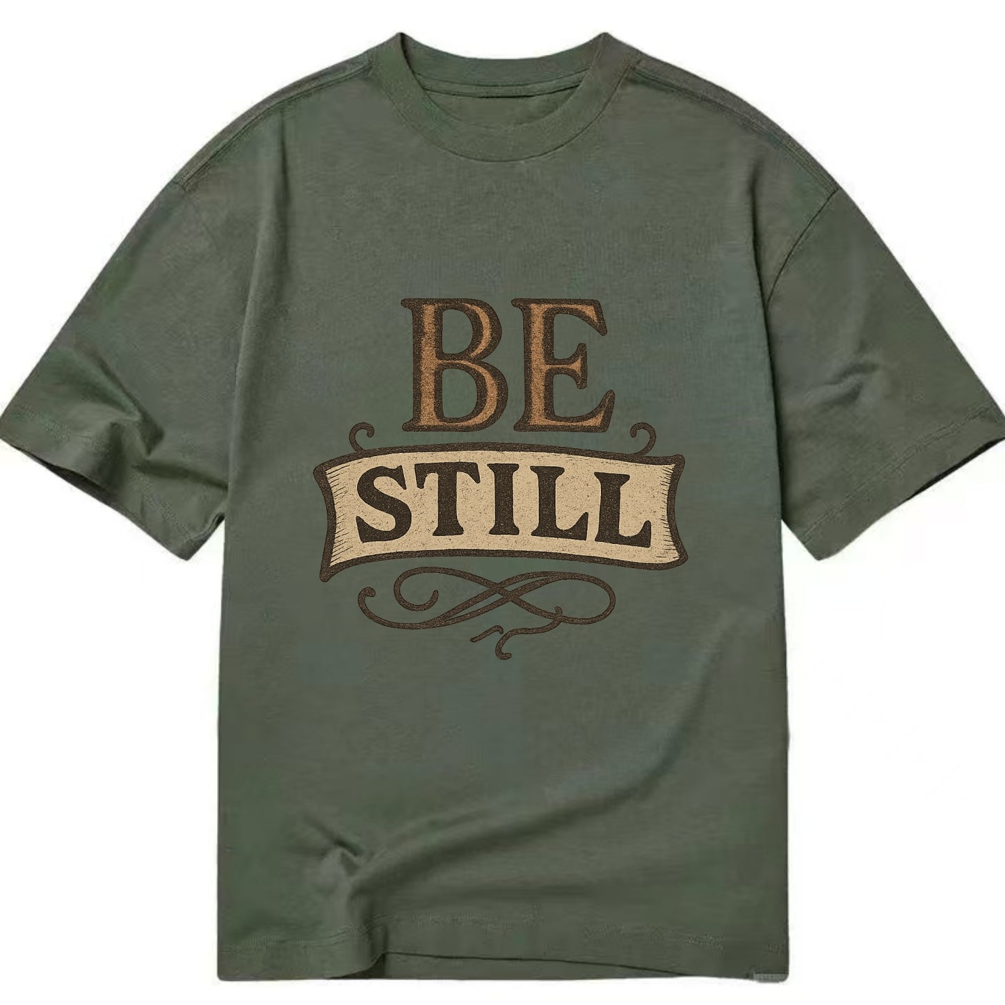 Bold typography design - "BE STILL" - quiet mind, meditation, inner peace - Classic T-shirt - Army Green