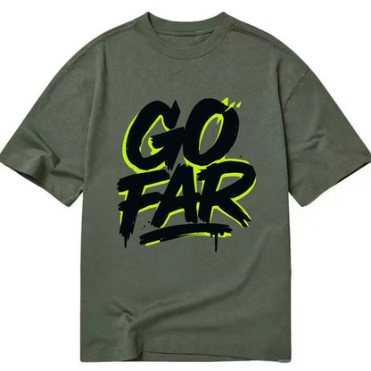 Bold typography design - "GO FAR" - distance goals, pushing limits - Classic T-shirt - Army Green