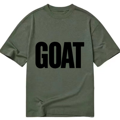 Bold typography design - "GOAT" - greatest of all time - Classic T-shirt - Army Green