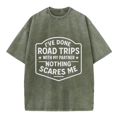I've done road trips with my partner, nothing scares me - Vintage T-shirt - Army Green