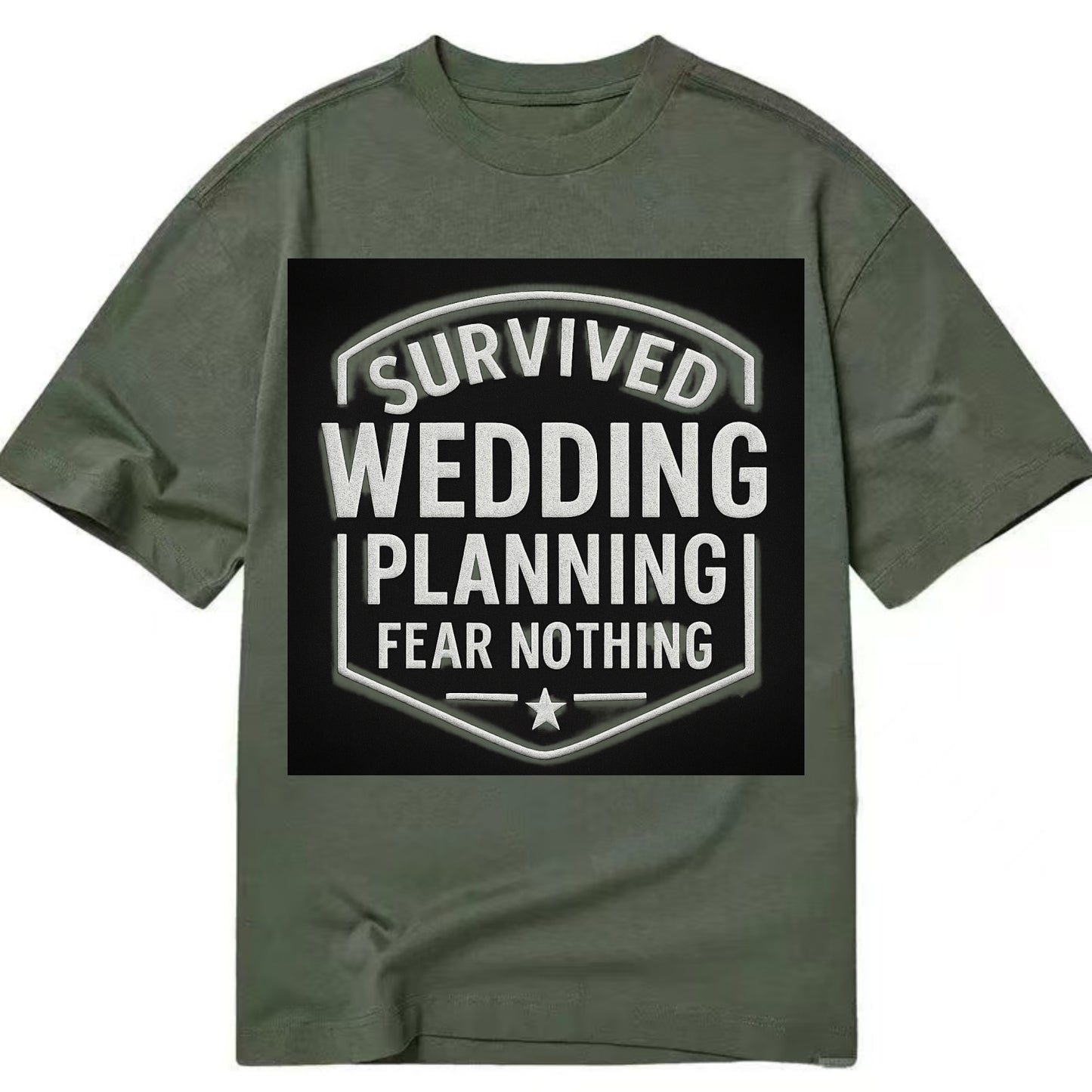 Survived wedding planning, fear nothing - Classic T-shirt - Army Green