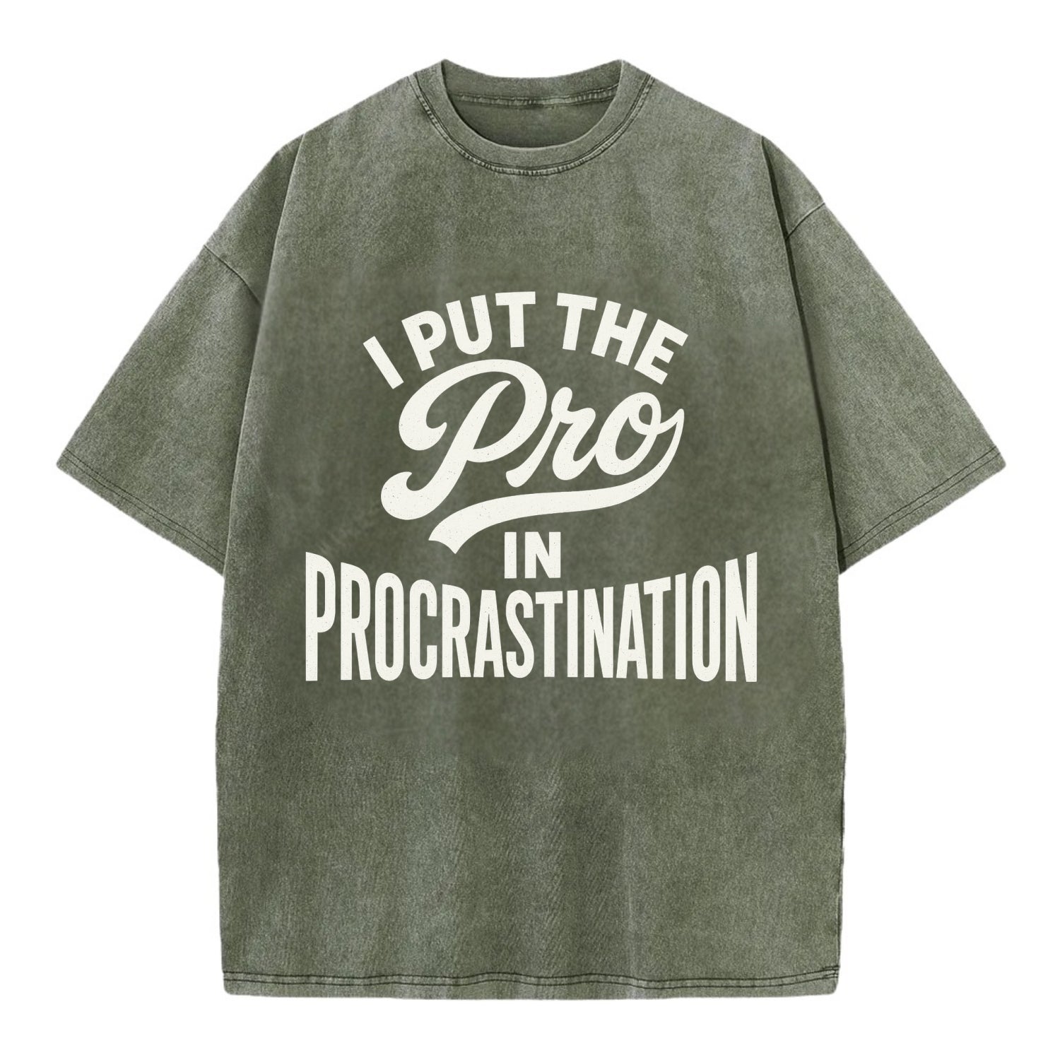 I Put The Pro In Procrastination - Vintage T-shirt - Army Green