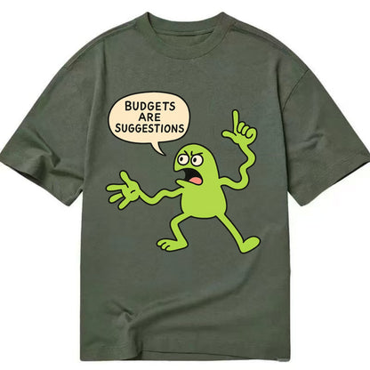 BUDGETS ARE SUGGESTIONS | Rebellious calculator - Classic T-shirt - Army Green