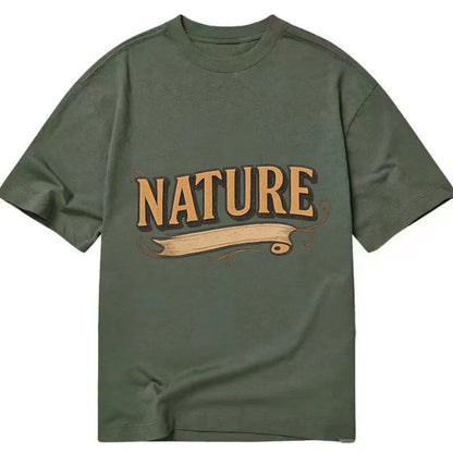 Bold typography design - "NATURE" - natural world, organic - Classic T-shirt - Army Green