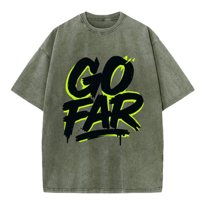 Bold typography design - "GO FAR" - distance goals, pushing limits - Vintage T-shirt - Army Green