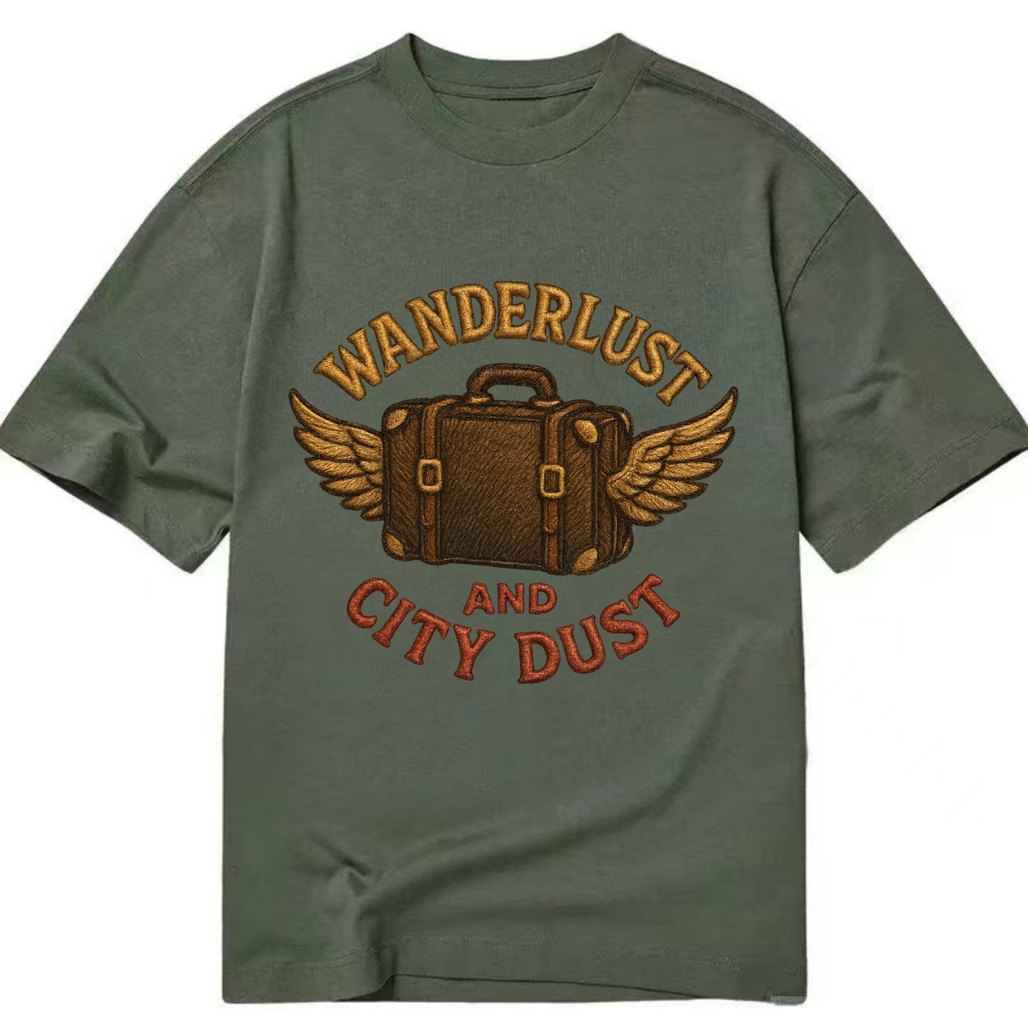 Wanderlust And City Dust  - Classic T-shirt - Army Green