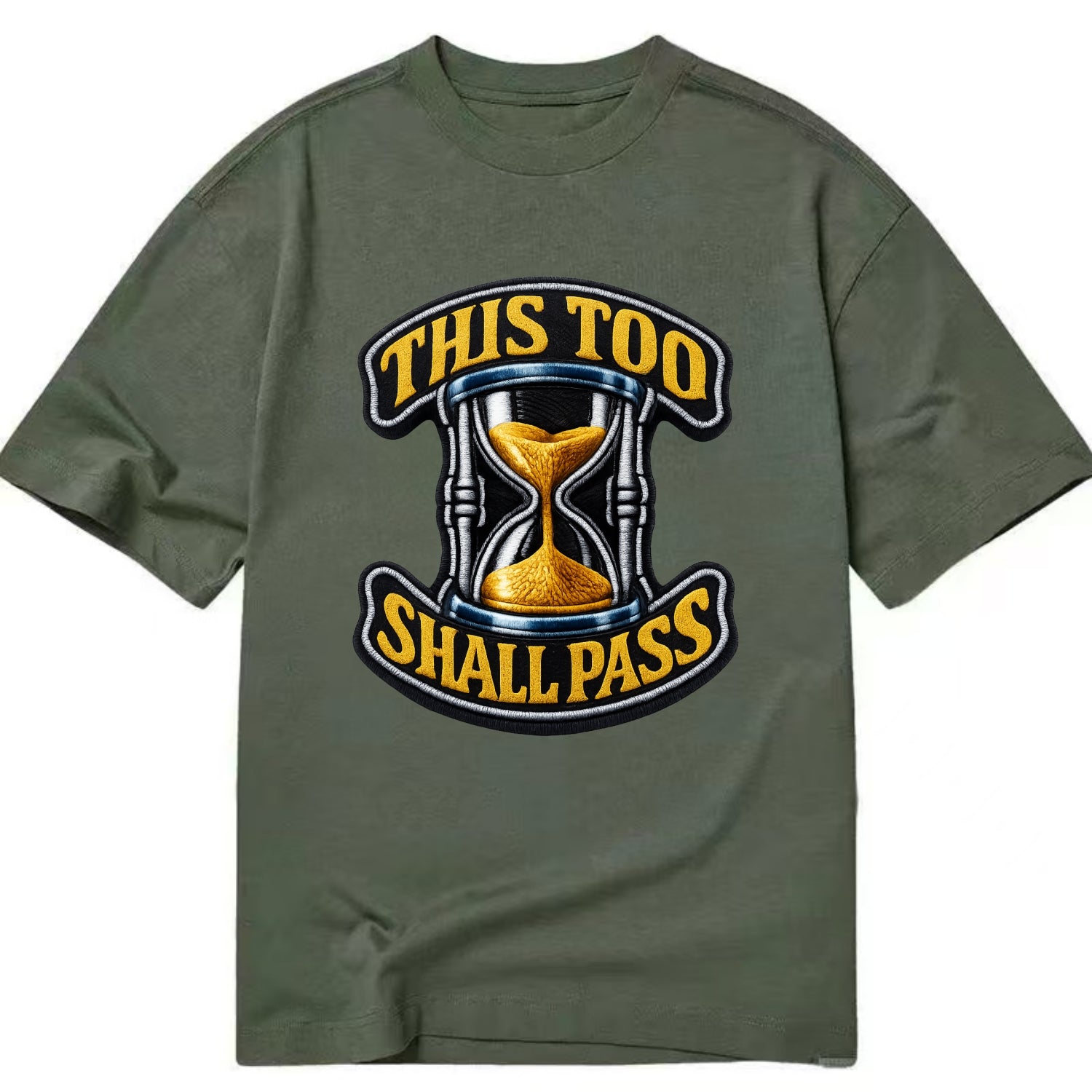 THIS TOO SHALL PASS - hourglass with text in gold , perspective - Classic T-shirt - Army Green