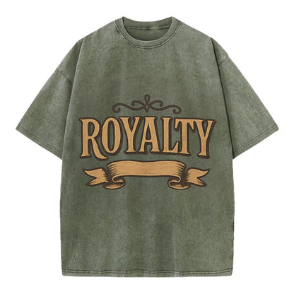 Bold typography design - "ROYALTY" - regal bearing, noble spirit - Vintage T-shirt - Army Green