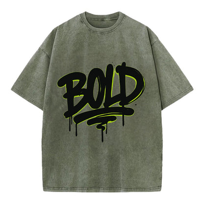 Bold typography design - "BOLD" - courageous, standing out - Vintage T-shirt - Army Green