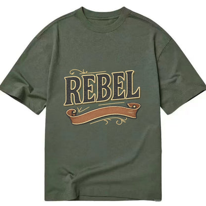 Bold typography design - "REBEL" - nonconformist, rule breaker, independent - Classic T-shirt - Army Green