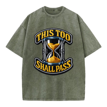 THIS TOO SHALL PASS - hourglass with text in gold , perspective - Vintage T-shirt - Army Green