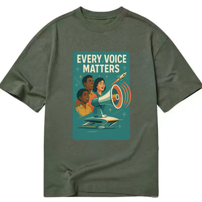 Diverse voices being heard and amplified - "Every Voice Matters" - inclusive - Classic T-shirt - Army Green