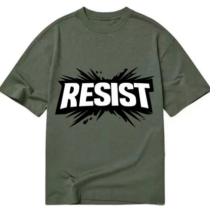 Bold typography design - "RESIST" - fighting back, standing against - Classic T-shirt - Army Green