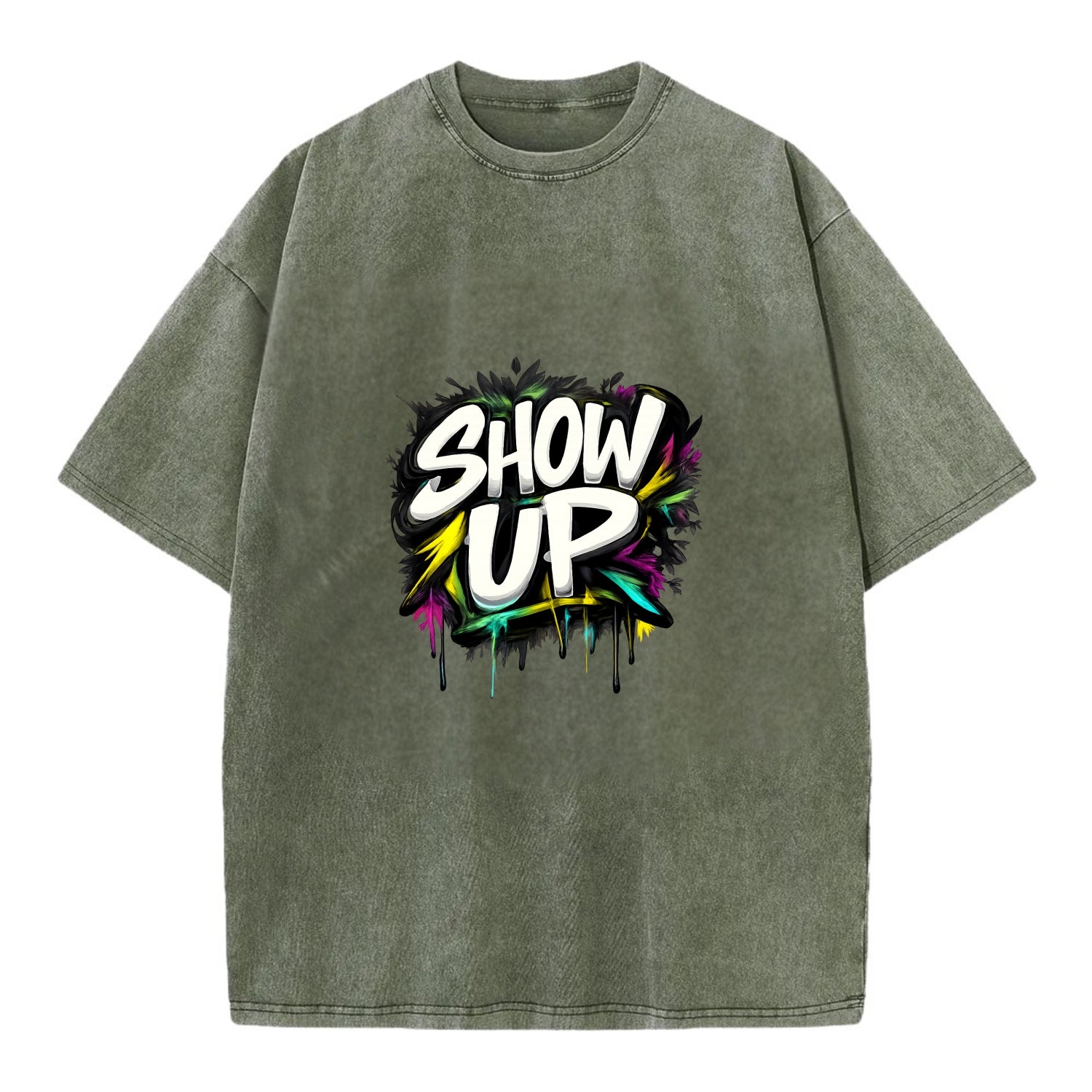 Bold typography design - "SHOW UP" - be present, arrive ready - Vintage T-shirt - Army Green