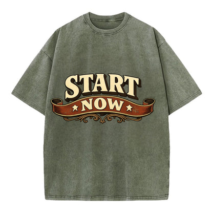 Bold typography design - "START NOW" - begin immediately, no delay - Vintage T-shirt - Army Green