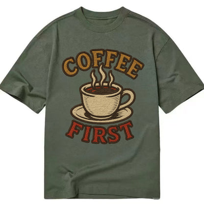 Coffee First  - Classic T-shirt - Army Green