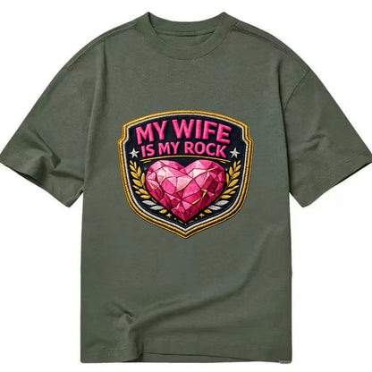 MY WIFE IS MY ROCK - pink rock heart - pink - solid wife - Classic T-shirt - Army Green