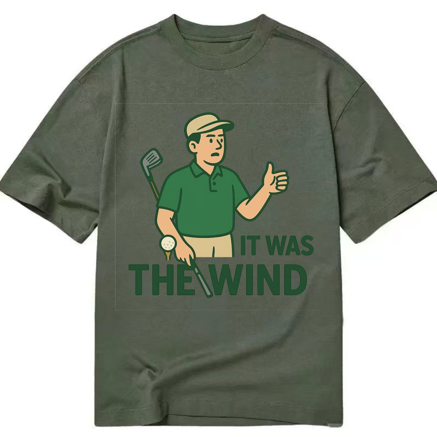 Golfer blaming the wind with hair perfectly still - "It Was the Wind" - classic - Classic T-shirt - Army Green