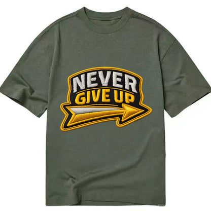 NEVER GIVE UP - bold text with arrow in gold , determination - Classic T-shirt - Army Green